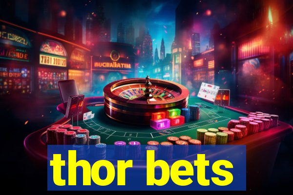 thor bets